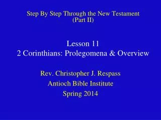 Lesson 11 2 Corinthians: Prolegomena &amp; Overview