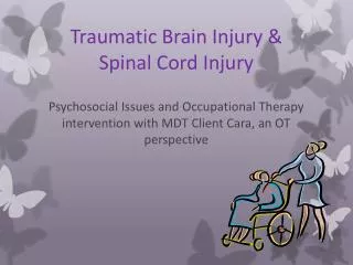 Traumatic Brain Injury &amp; Spinal Cord Injury
