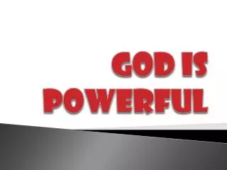 God is Powerful