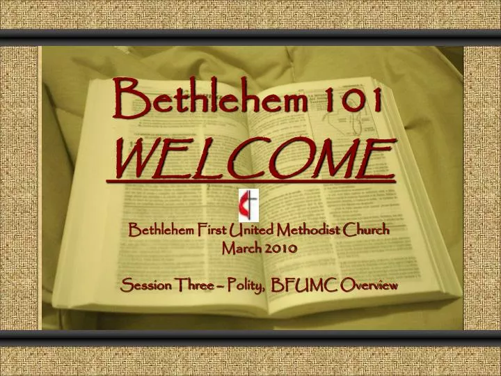 bethlehem 101 welcome