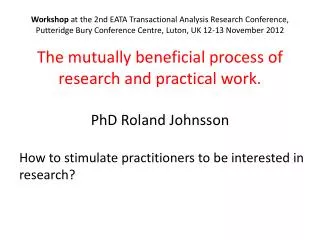 How to stimulate practitioners to be interested in research?