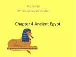 Chapter 4 Ancient Egypt - slide 1