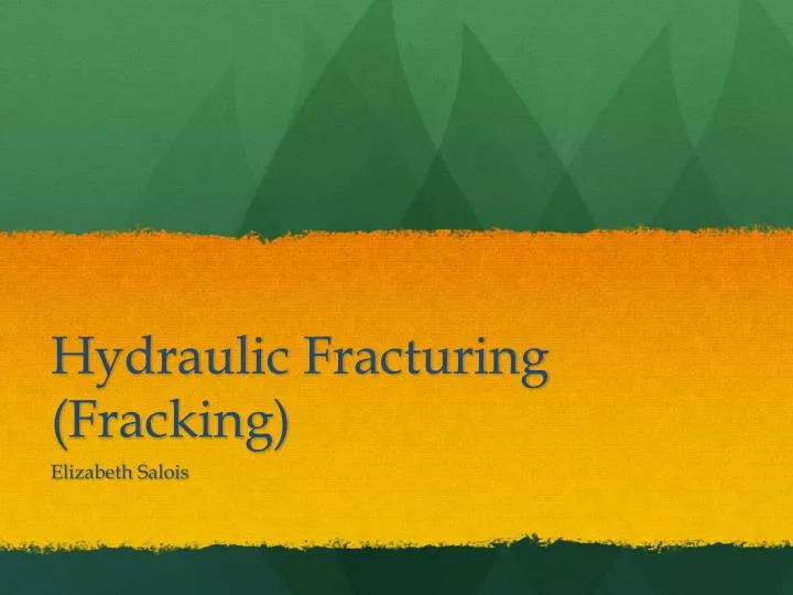 hydraulic fracturing fracking