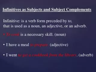 Infinitives as Subjects and Subject Complements