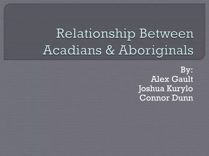 relationship between acadians aboriginals