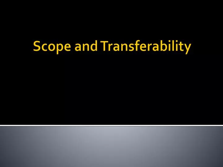 scope and transferability