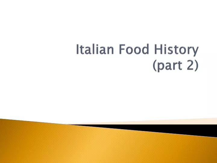 italian food history part 2