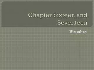 Chapter Sixteen and Seventeen