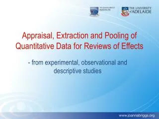 Appraisal, Extraction and Pooling of Quantitative Data for Reviews of Effects