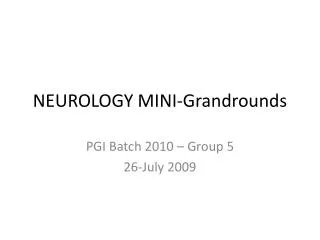 NEUROLOGY MINI- Grandrounds