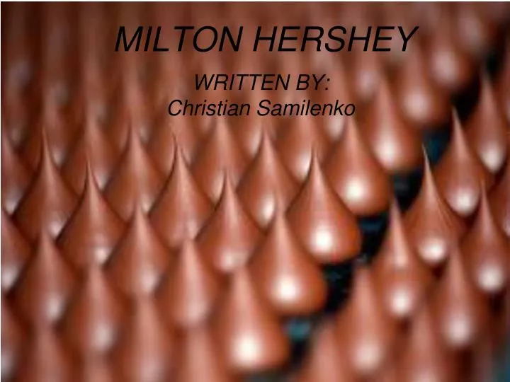 milton hershey