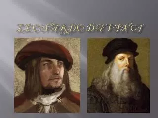 Leonardo D a Vinci