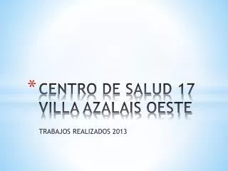 centro de salud 17 villa azalais oeste