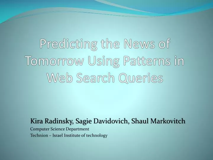 predicting the news of tomorrow using patterns in web search queries