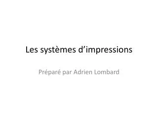 les syst mes d impressions