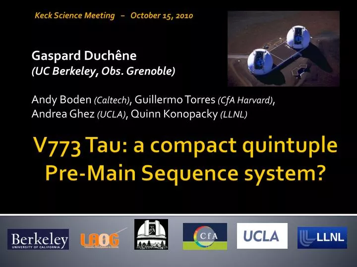 v773 tau a compact quintuple pre main sequence system