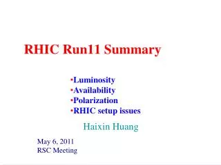 RHIC Run11 Summary
