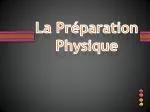 La Préparation Physique - slide 1