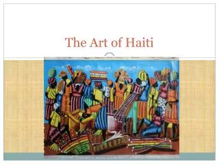 The Art of Haiti