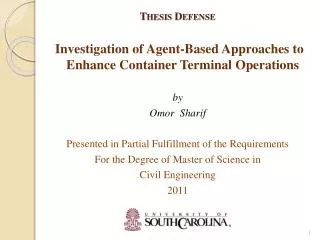 Thesis Defense Investigation of Agent-Based Approaches to Enhance Container Terminal Operations by