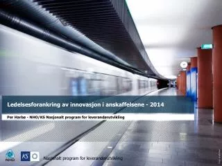 ledelsesforankring av innovasjon i anskaffelsene 2014