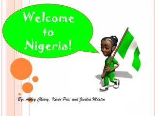 Welcome to Nigeria!