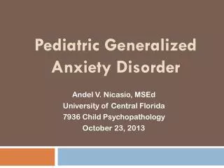 Pediatric Generalized Anxiety Disorder