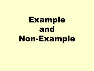 Example and Non-Example