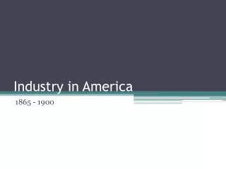 Industry in America