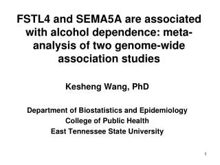 Kesheng Wang, PhD Department of Biostatistics and Epidemiology College of Public Health