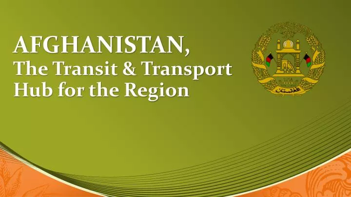 afghanistan the transit transport hub for the region