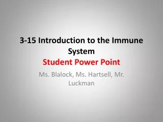 3 -15 Introduction to the Immune System Student Power Point