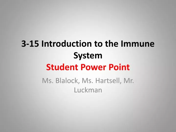 3 15 introduction to the immune system student power point