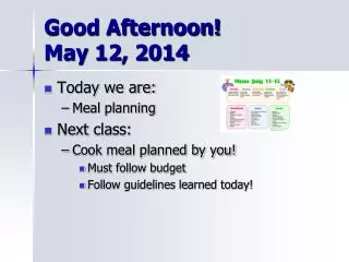 Good Afternoon! May 12, 2014