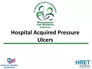 Hospital Acquired Pressure Ulcers