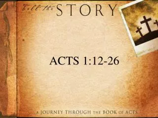 ACTS 1 :12-26