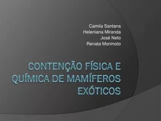 camila santana heleniana miranda jos neto renata morimoto