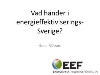 vad h nder i energieffektiviserings sverige
