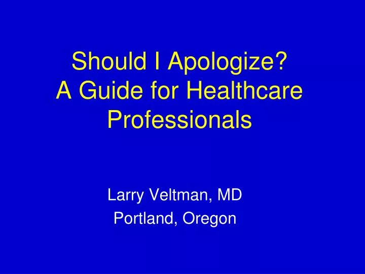 should i apologize a guide for healthcare professionals