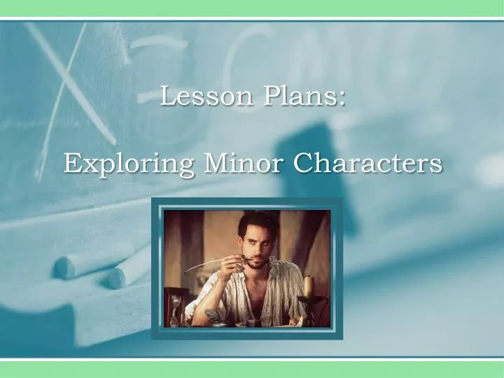 lesson plans exploring minor characters