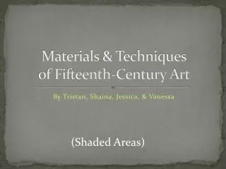 Materials &amp; Techniques of Fifteenth-Century Art