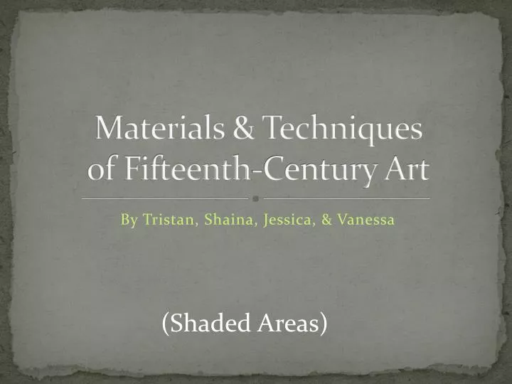 materials techniques of fifteenth century art