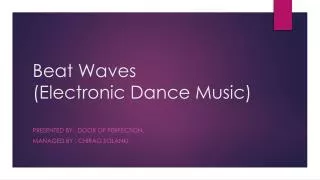 Beat Waves ( Electronic Dance Music)