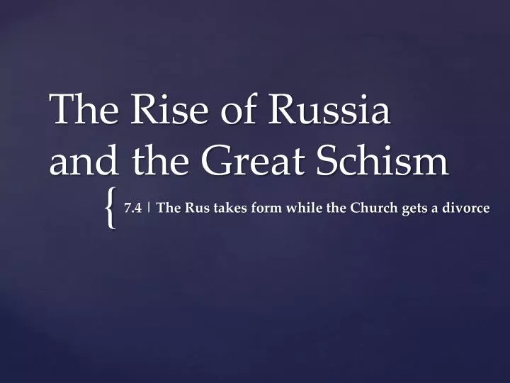 the rise of russia and the great schism