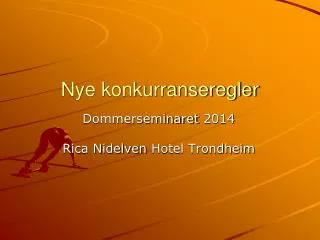 nye konkurranseregler