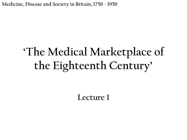 the medical marketplace of the eighteenth century