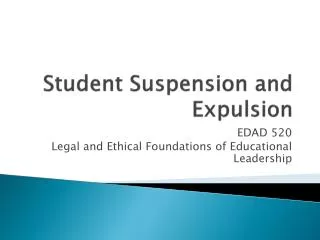 Student Suspension and Expulsion