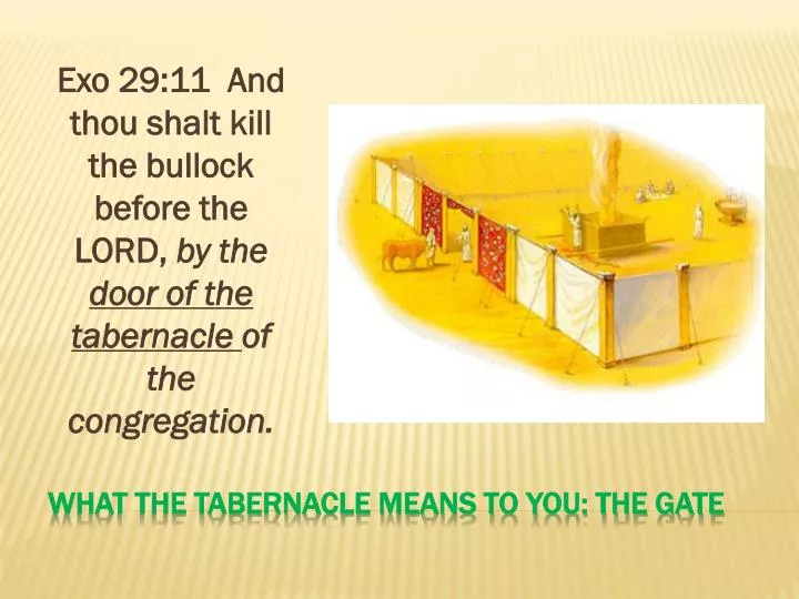 what the tabernacle means to you the gate