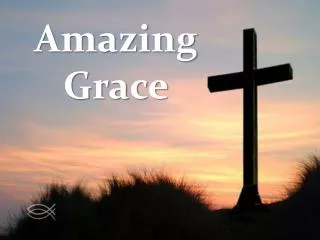 Amazing Grace