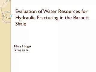 Evaluation of Water Resources for Hydraulic Fracturing in the Barnett Shale